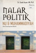 Nalar Politik NU & Muhammadiyah: Over Crossing Jawa Sentris