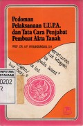 Pedoman Pelaksanaan U.U.P.A. Dan Tata Cara Penjabat Pembuat Akta Tanah