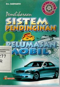 PEMELIHARAAN SISTEM PENDINGINAN & PELUMASAN MOBIL