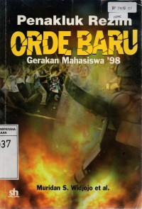 Penakluk Rezim Orde Baru, Gerakan Mahasiswa 1998