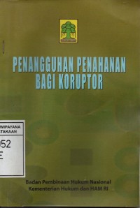 Penangguhan Penahanan Bagi Koruptor