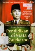 Pendidikan Di Mata Soekarno: Modernisasi Pendidikan Islam dalam Pemikiran Soekarno