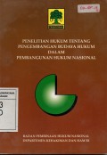 Penelitian Hukum Tentang Pengembangan Budaya Hukum Dalam Pembangunan Hukum Nasional