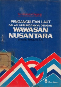 Pengangkutan Laut Dalam Hubungannya Dengan Wawasan Nusantara