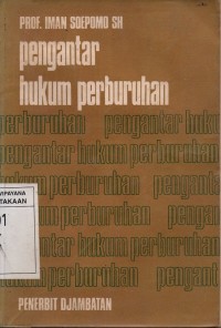 PENGANTAR HUKUM PERBURUHAN cet.2