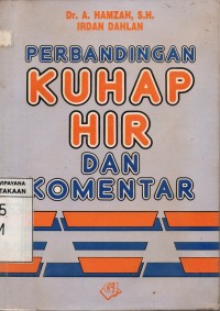 Perbandingan KUHAP HIR dan Komentar