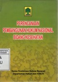 Perencanaan Pembangunan Hukum Nasional Bidang Kesehatan