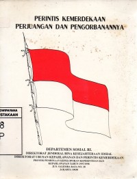 Perintis Kemerdekaan Perjuangan Dan Pengorbanannya