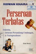 Perseroan Terbatas: Doktrin, Peraturan Perundang-Undangan, dan Yurisprudensi