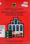 Analisis Dan Evaluasi Hukum Tentang Perubahan Undang-Undang Perbankan (UU Nomor 7/1992 jo UU Nomor 10/1998)