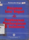 Pinjaman Luar Negeri & Pembiayaan Pembangunan Di Indonesia