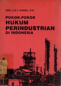 Pokok-Pokok Hukum Perindustrian Di Indonesia