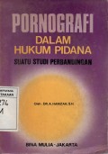 Pornografi Dalam Hukum Pidana: Suatu Studi Perbandingan