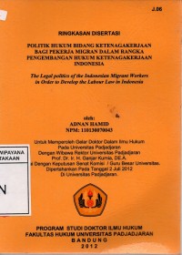 Politik Hukum Bidang Ketenagakerjaan Bagi Pekerja Migran Dalam Rangka Pengembangan Hukum Ketenagakerjaan Indonesia