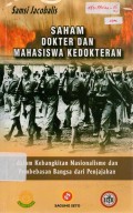 Saham Dokter dan Mahasiswa Kedokteran dalam Kebangkitan Nasionalisme dan Pembebasan Bangsa dari Penjajahan