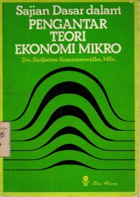 Sajian Dasar dalam Pengantar Teori Ekonomi Mikro