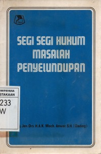 Segi-Segi Hukum Masalah Penyelundupan