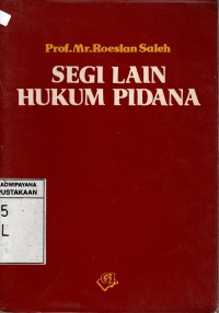 SEGI LAIN HUKUM PIDANA cet.1