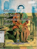 Beberapa Segi Sejarah Masyarakat - Budaya Jakarta