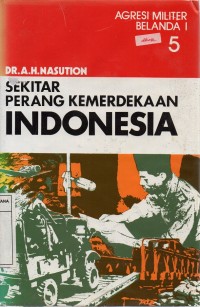 Sekitar Perang Kemerdekaan Indonesia : Agresi Militer Belanda I