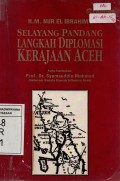 Selayang Pandang : Langkah Diplomasi Kerajaan Aceh