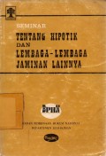 Seminar Tentang Hipotik Dan Lembaga-Lembaga Jaminan Lainnya