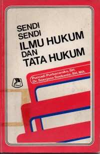 Sendi-Sendi Ilmu Hukum dan Tata Hukum