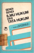 Sendi-Sendi Ilmu Hukum dan Tata Hukum