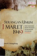 Serangan Umum 1 Maret 1949 : Dalam Kaleidoskop Sejarah Perjuangan Mempertahankan Kemerdekaan Indonesia