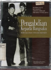 Memoriam Letkol (Tituler) Soeparto : Pengabdian Kepada Bangsaku