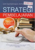 Strategi Pembelajaran: Teori & Aplikasi