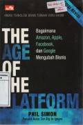 The Age of The Platform: How Amazon, Apple, Facebook, and Google Have Redefined Business