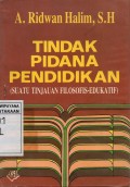 Tindak Pidana Pendidikan (Suatu Tinjauan Filosofis-Edukatif)