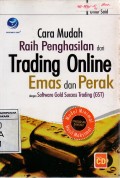 Cara Mudah Raih Penghasilan dari Trading Online Emas dan Perak