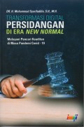 Transformasi Digital Persidangan Di Era New Normal : Melayani Pencari Keadilan Di Masa Pandemi Covid 19