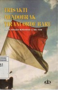 Trisakti Mondobrak Tirani Orde Baru: Fakta Tragedi Berdarah 12 Mei 1998