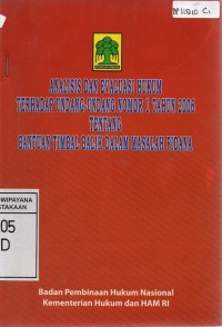 ANALISIS DAN EVALUASI HUKUM TERHADAP UNDANG-UNDANG NOMOR 1 TAHUN 2006 TENTANG BANTUAN TIMBAL BALIK DALAM MASALAH PIDANA