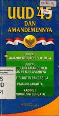 Undang-Undang 1945 & Amandemennya (Amandemen Pertama sampai Keempat)