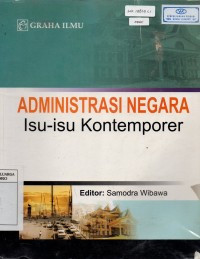 Image of Administrasi Negara; Isu-isu Kontemporer