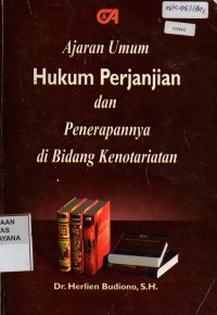Image of Ajaran Umum Hukum Perjanjian dan Penerapannya di Bidang Kenotariatan