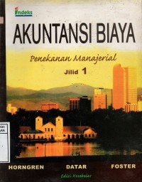 Image of Akuntansi Biaya : Penekanan Manjerial