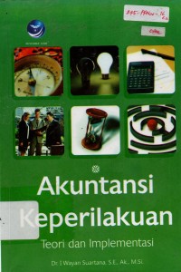 Image of Akuntansi Keperilakuan : Teori dan Implementasi