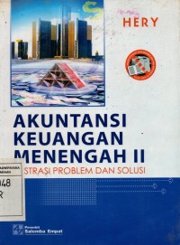 Image of Akuntansi Keuangan Menengah II : Ilustrasi Problem dan Solusi