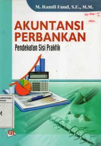 Image of Akuntansi Perbankan : Pendekatan Sisi Praktik