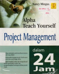 Image of Alpha Teach Yourself : Project Management Dalam 24 Jam