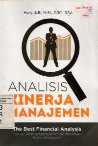 Image of Analisis Kinerja Manajemen : Menilai Kinerja Manajemen Berdasarkan Rasio Keuangan