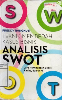 Image of Analisis SWOT : Teknik Membedah Kasus Bisnis; Cet. ke-21