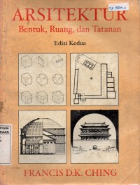 Image of Arsitektur : Bentuk, Ruang, dan Tatanan