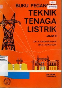 Image of BUKU PEGANGAN: TEKNIK TENAGA LISTRIK II
