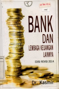 Image of Bank dan Lembaga Keuangan Lainnya; Cet. ke-14; Edisi Revisi